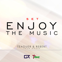 Enjoy the Music Set / Tech House - Gonzalo Ramos & Rebert
