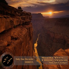 Hoyaa pres. Lunar System - On The Edge [Original Mix]