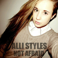 Alli Styles - Not Afraid