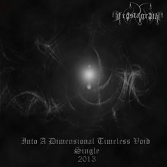 Frostagrath - Into A Dimensional Timeless Void