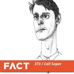 FACT mix 373 - Call Super (Mar '13)