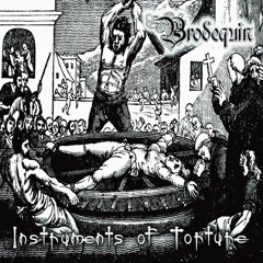 BRODEQUIN - INSTRUMENTS OF TORTURE - 03 Ambrosia