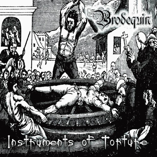 BRODEQUIN - INSTRUMENTS OF TORTURE - 03 Ambrosia