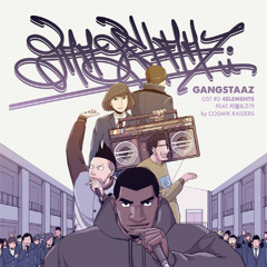 Gangstaaz O.S.T  #2 - 4ELEMENTS (feat.차붐, 고가, DJ Kendrickx)