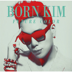 BORN KIM - 뜨거워요 (feat. 이원석 of 데이브레이크)(Prod. by Kazef)