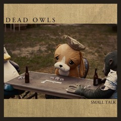 Dead Owls - Only Child