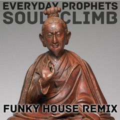 Everyday Prophets - Soul Climb (Nick Green Funky House Remix)