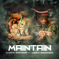 Dizzy Wright - Maintain feat. Joey Bada$$ (Prod by DJ Hoppa)