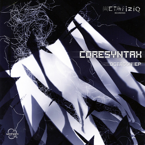 CORESYNTAX - Octagon (MTFZ24 Octagon EP) (out now exclusive at store.metafiziq.org)