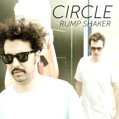 Circle - Rump Shaker