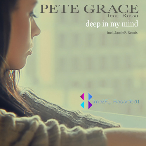 Pete Grace feat. Rassa - Deep In My Mind(Original Mix)