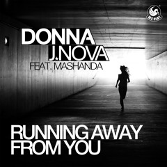Donna J. Nova ft. Mashanda - Running Away From You (Progressiv Mix) PREVIEW
