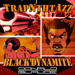 TrapNthtAzz Vol. 2  - Black Dynamite