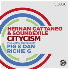 SB036 | Hernan Cattaneo & Soundexile 'Citycism' (Richie G Remix)