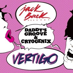 Daddy's Groove & Cryogenix - Vertigo (Original Mix) [edmeXQlusiv.com]