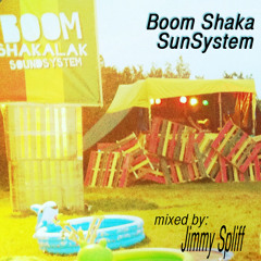 Boom Shaka Sunsystem (mixed by Jimmy Spliff Fiyah)