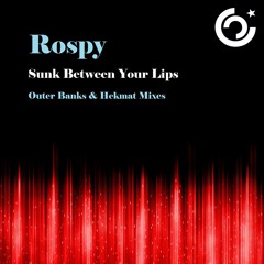 Rospy - Sunk Between Your Lips (Original Mix) [Celestial Music/Promind Recordings]