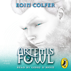 Artemis Fowl and The Arctic Incident by Eoin Colfer: (Audiobook Extract) read by Gerry O'Brien