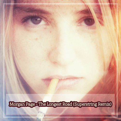Morgan Page Ft. Lissie - The Longest Road (Superstring remix)