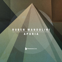 Ruben Mandolini - Aporia (Club Mix)