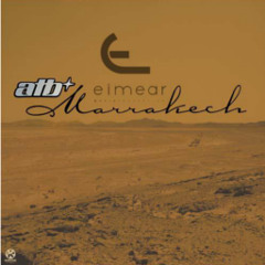 ATB - Marrakech (Eimear Remix)