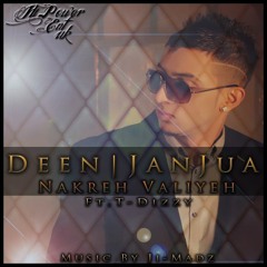 Deen JanJua - NAKEREH VALIYEH - RnB Mix Music By Ji-Madz