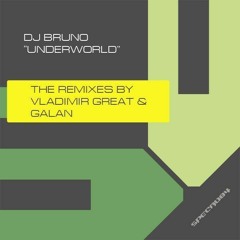 DJ Bruno -  Underworld (Vladimir Great Remix)