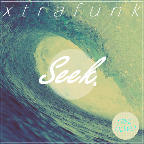 Seek.