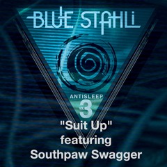 Blue Stahli - Suit Up (feat. Southpaw Swagger) [FREE DOWNLOAD]