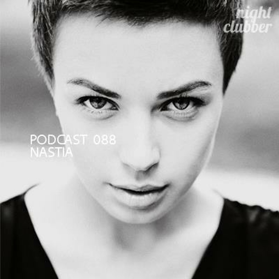Listen to Nastia, Nightclubber Podcast 88 by Nightclubber.ro in mixs  playlist online for free on SoundCloud