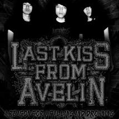 Last Kiss From Avelin - Sesak Dalam Gelap