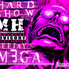 HARD SHOW-Episode09.((DeejayM3ga))