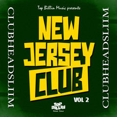 CLUBHEADSLIIM - NEW JERSEY CLUB VOL. 2 (CARTEL MUSIC) [PREVIEW]