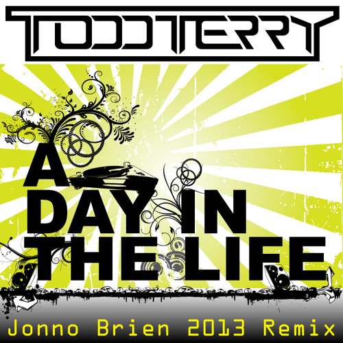 todd terry- a day in the life-jonno remix