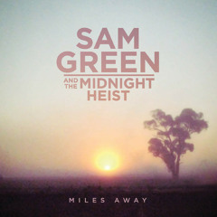 Sam Green and the Midnight Heist - Hitchin' A Ride