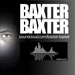 Baxter Baxter DJ set 2013 March 11th