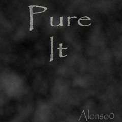 Pure It (Original Mix)