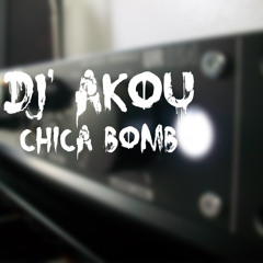 Dj'Akou - Chica Bomb