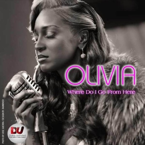 Stream olivia where do i go from here by rawhollywoodrw listen online