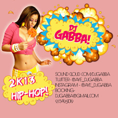 Dj Gabba - 2k13 Hip Hop Promo