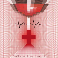 Before the Heart