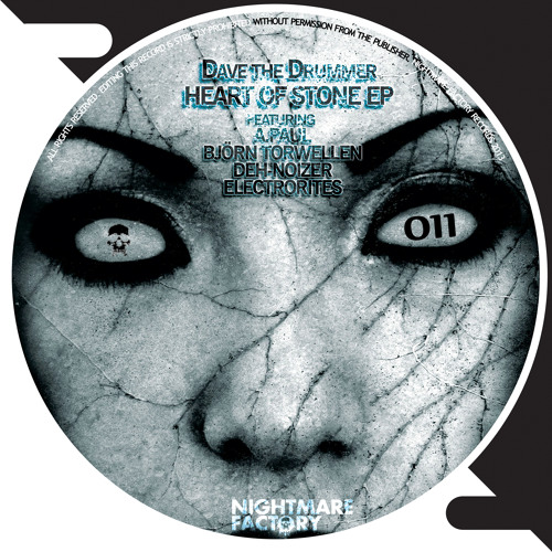 D.A.V.E. The Drummer - Heart Of Stone (Electrorites Remix) 【Nightmare Factory Records】