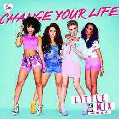 Change Your Life (Little Mix)