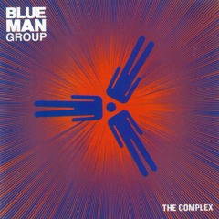 Complex Set 2008 Blue man group