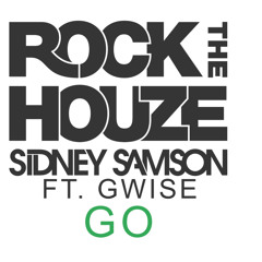 Sidney Samson ft Gwise - Go (Preview)
