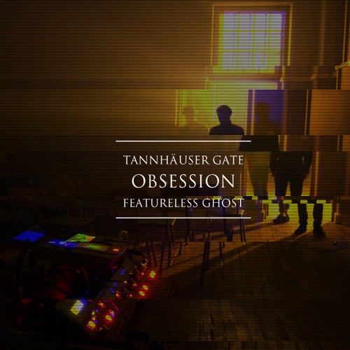 Obsession (Featureless Ghost remix)