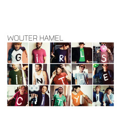 Wouter Hamel - G.I.R.L.S. I.N. T.H.E. C.I.T.Y.! featuring Lucky Fonz III