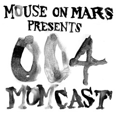 Mouse On Mars pres. MOMCAST004 - Tim Gane - Akustische und Theoretische Grundbegriffe Part One