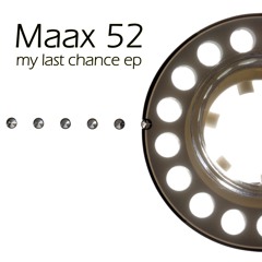 Maax 52 - Moments Of You (Original Mix)