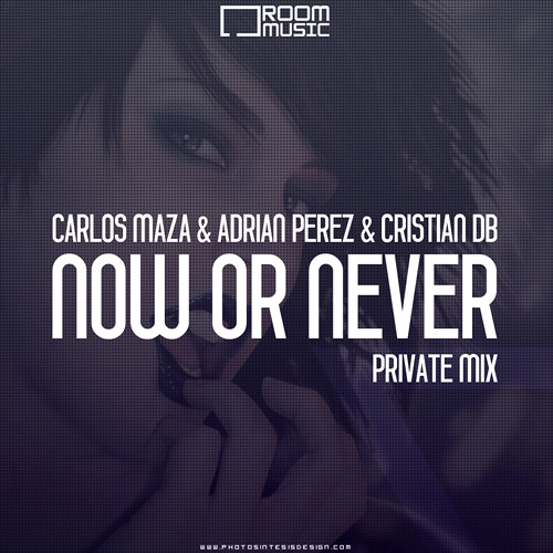 MrDanny Di Martino Ft Priscila Due - Now Or Never (Carlos Maza & Adrián Pérez & Cristian dB Private)